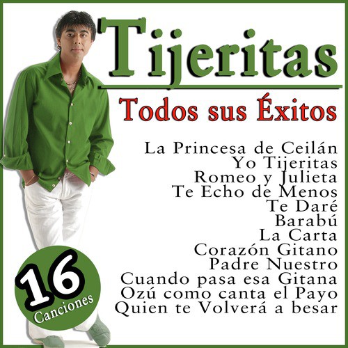 Tijeritas Todos Sus Éxitos. 16 Canciones