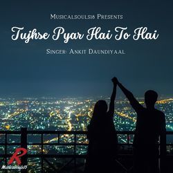 Tujhse Pyar Hai To Hai-Mgo4dyxDRGQ