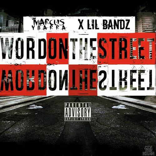 Word on the Street (feat. Lil Bandz)