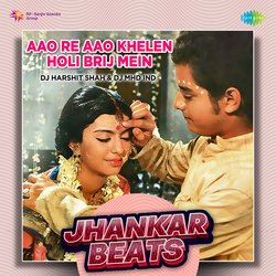 Aao Re Aao Khelen Holi Brij Mein - Jhankar Beats-By0dVRFxBEU