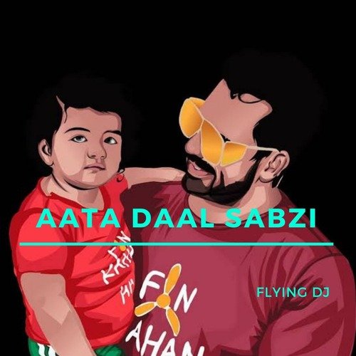 Aata Daal Sabzi