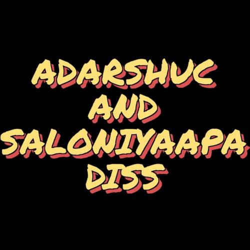 Adarshuc And Saloniyaapa Diss cover art