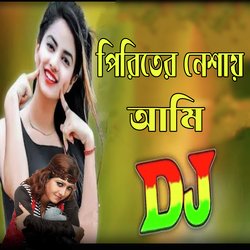 পিরিতের নেশায় আমি ডিজে-OzsRQy5jQgQ