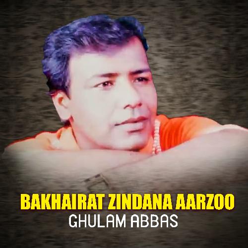 Bakhairat Zindana Aarzoo