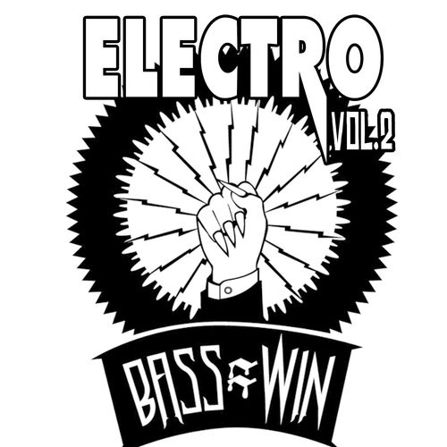 Bass=Win Electro Vol. 2