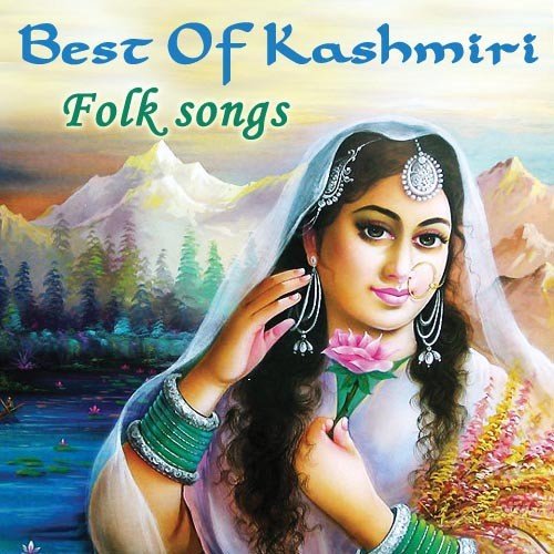 Best Of Kashmiri Folk Songs