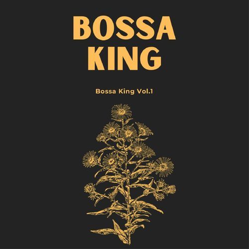 Bossa King Vol.1