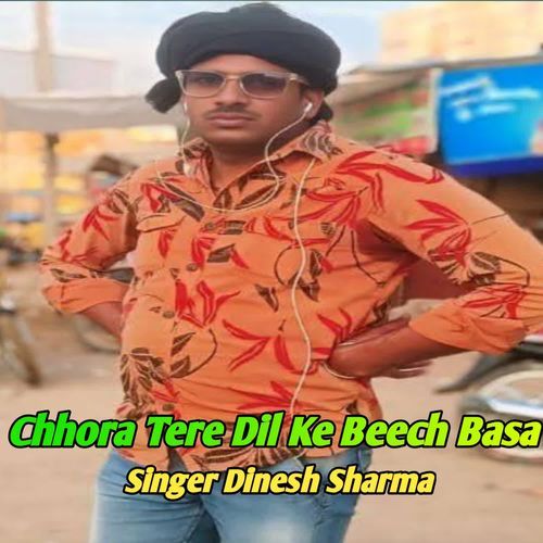 Chhora Tere Dil Ke Beech Basa