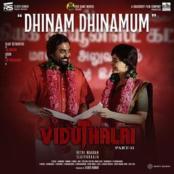 Dhinam Dhinamum (From &quot;Viduthalai 2&quot;)-NDwGZyRXdWc