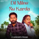 Dil Milne Nu Karda