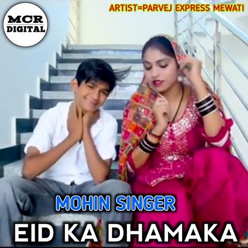 EID KA DHAMAKA MOHIN SINGER