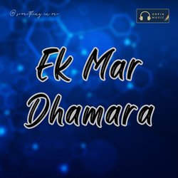 Ek Mar Dhamara-RVwZeTNneFk