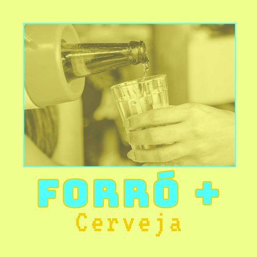 Forró + Cerveja