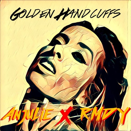 Golden Handcuffs (feat. Rmdy)