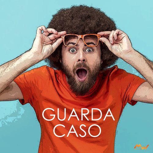 Guarda caso