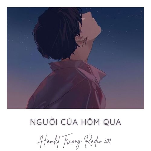 Hamlet Trương Radio 209: Người Của Hôm Qua cover art