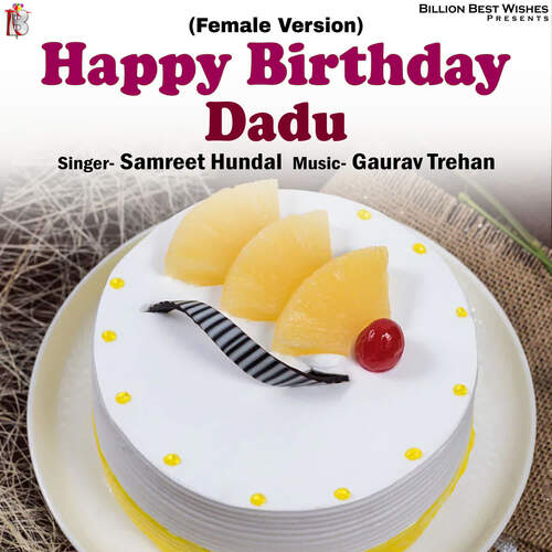 Happy Birthday Dadu (Female Version)