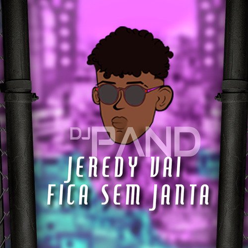 Jeredy Vai Fica Sem Janta cover art
