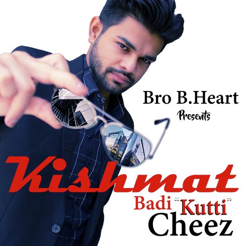 Kishmat Badi Kutti Cheez