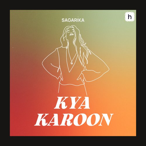 Kya Karoon