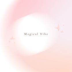 Magical Vibe-NzBZAhZ6VWE