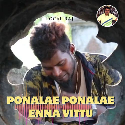 Ponalae Ponalae Enna Vittu