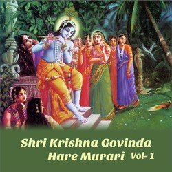 Shri Krishna Govinda Hare Murari, Vol. 1