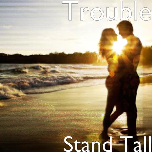 Stand Tall