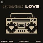 Stereo Love artwork