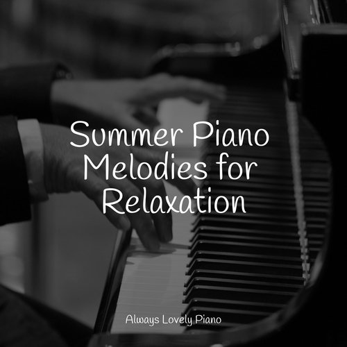 Summer Piano Melodies for Relaxation_poster_image