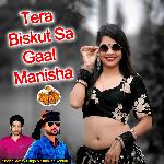 Tera Biskut Sa Gaal Manisha