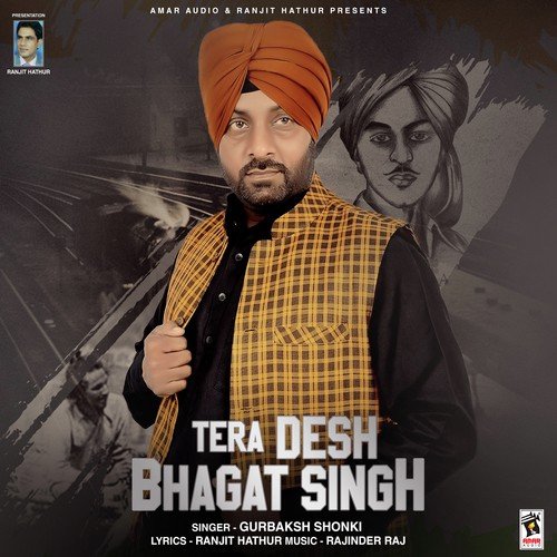 Tera Desh Bhagat Singh
