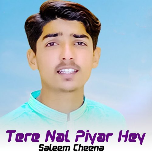 Tere Nal Piyar Hey