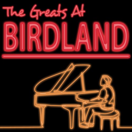 The Greats at Birdland