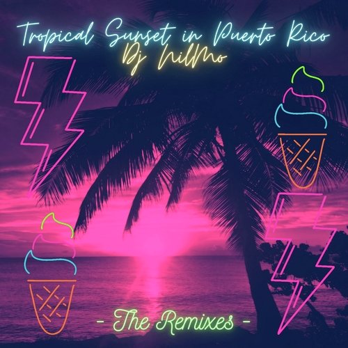 Tropical Sunset in Puerto Rico (The Remixes)