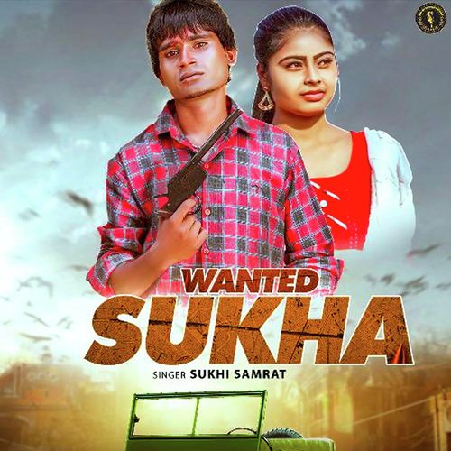 Wanted Sukha