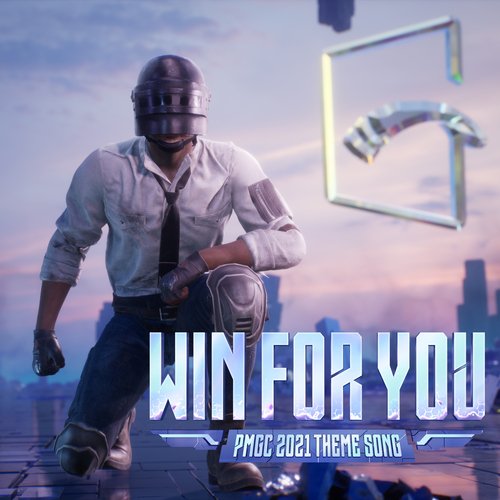 Win For You (Pmgc 2021 Theme Song)_poster_image