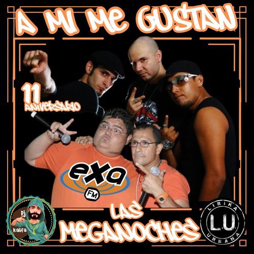 A Mi Me Gustan Las Meganoches (11 Aniversario) cover art