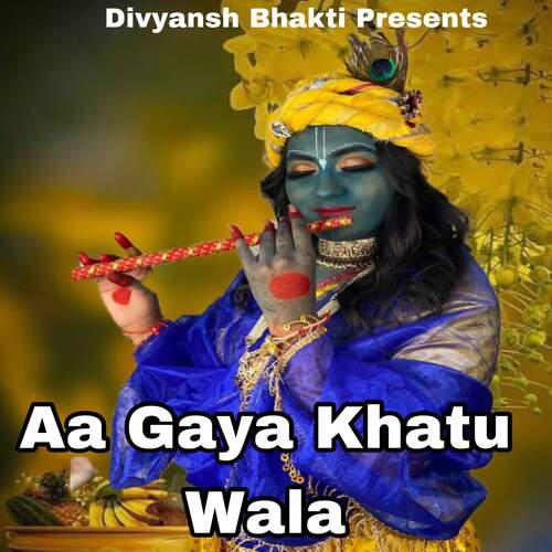 Aa Gaya Khatu Wala