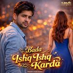 Bada Ishq Ishq Da Karda