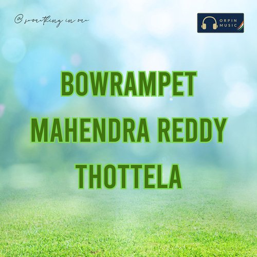 Bowrampet Mahendra Reddy Thottela