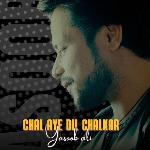 Chal aye dil chalkar_poster_image