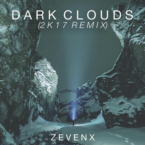 Dark Clouds (feat. Nathan Brumley) [2K17 Remix]