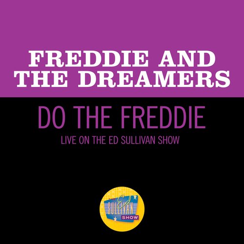 Do The Freddie (Live On The Ed Sullivan Show, April 25, 1965)_poster_image