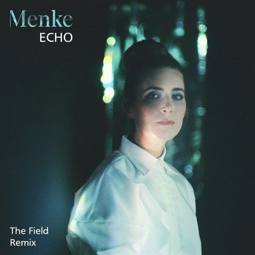 Echo (The Field Remix)_poster_image