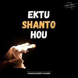 Ektu Shanto Hou