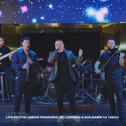 Erdhi Pranvera Celi Qershia & Dua Babin Ta Takoj (Live Recital) cover art