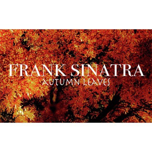 Frank Sinatra - Autumn Leaves