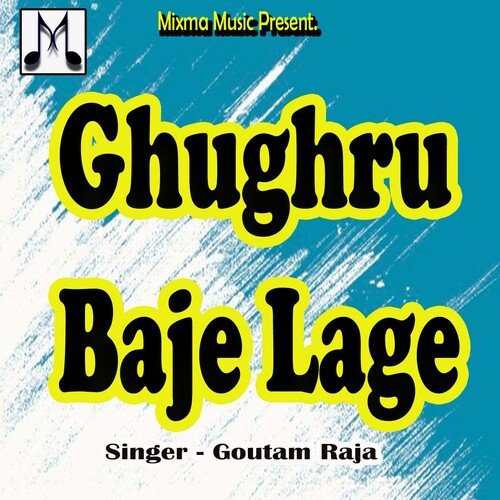 Ghughru Baje Lage