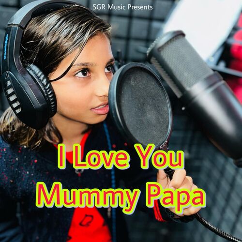 I love You Mummy Papa